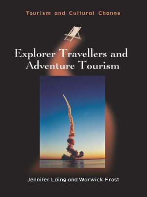 cover image of Explorer Travellers and Adventure Tourism